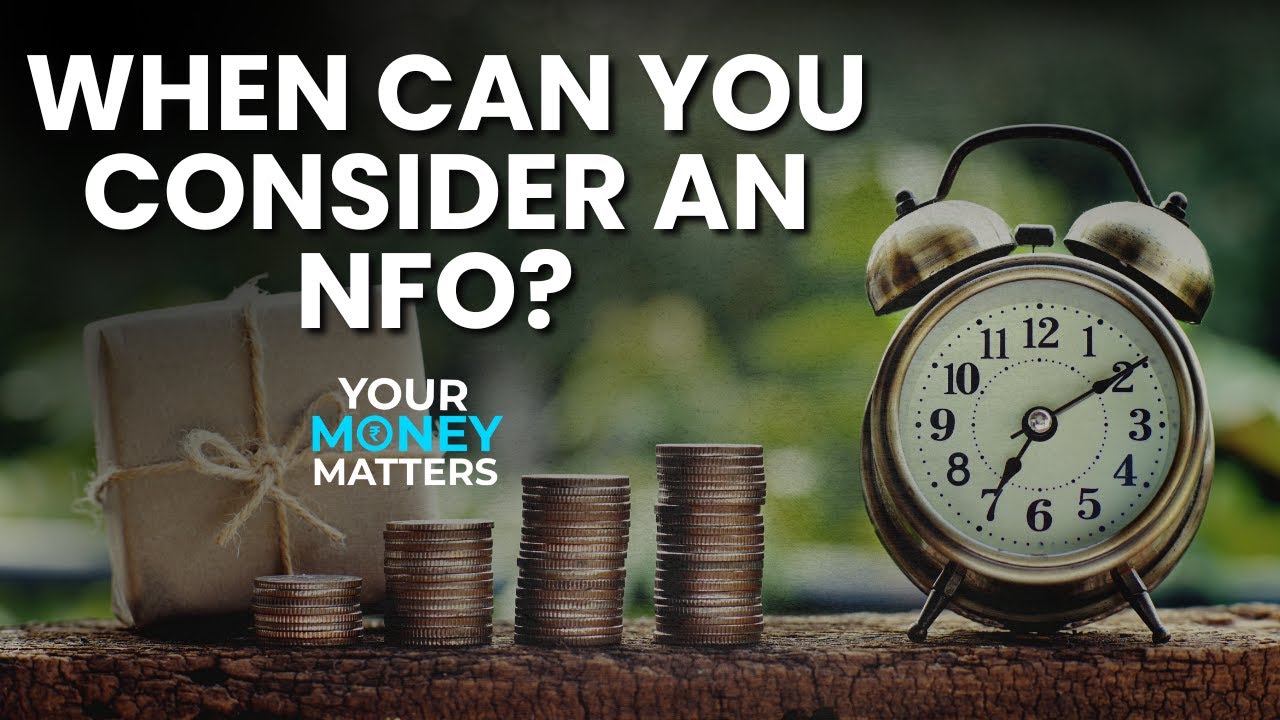 NFO Vs Existing Mutual Funds: What's The Smarter Choice? | Your Money Matters