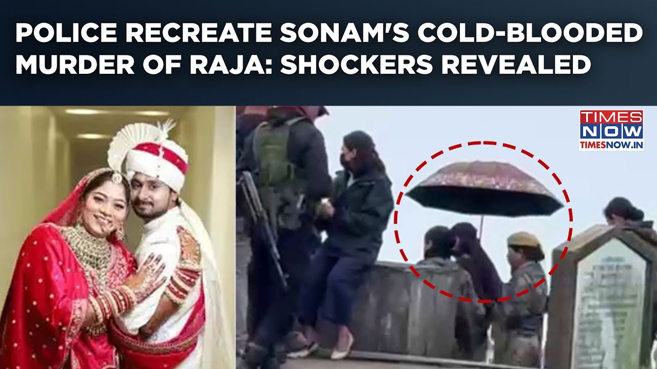 Honeymoon Murder: As Meghalaya Police Recreate Crime Scene, Here's How Sonam Killed Raja Raghuvanshi