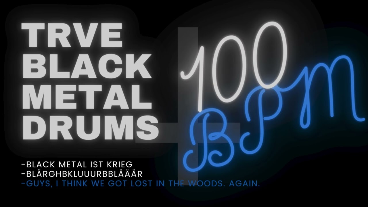 TRVE BLACK METAL DRUMS #30| 100 BPM