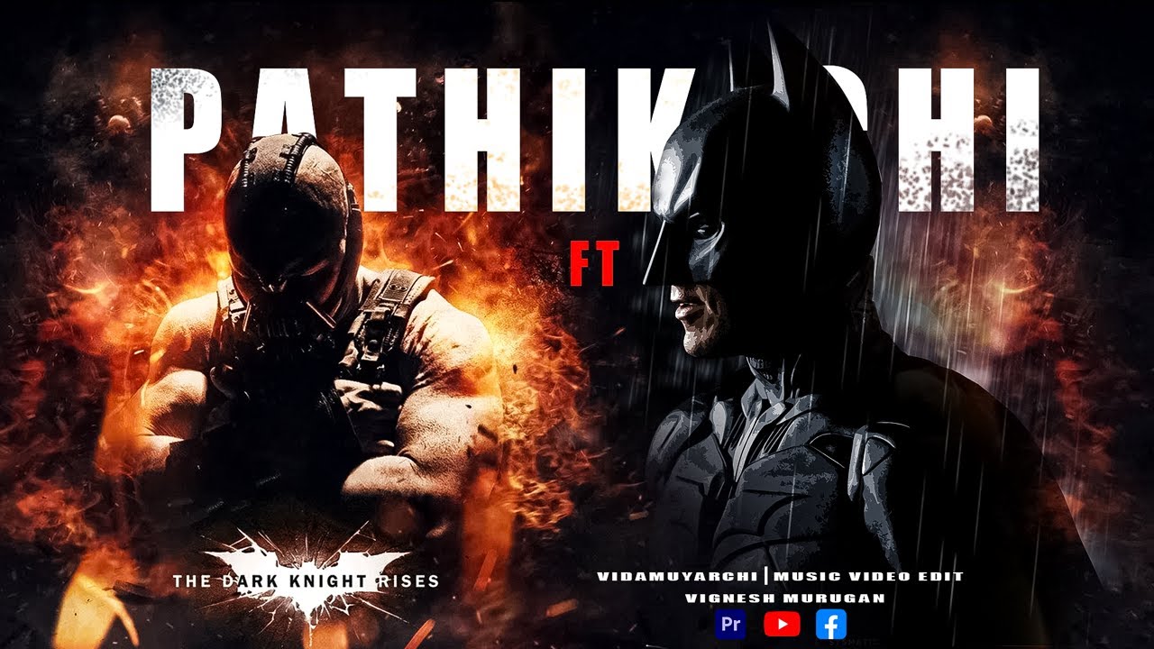 Pathikichi Ft The Dark knight Rises