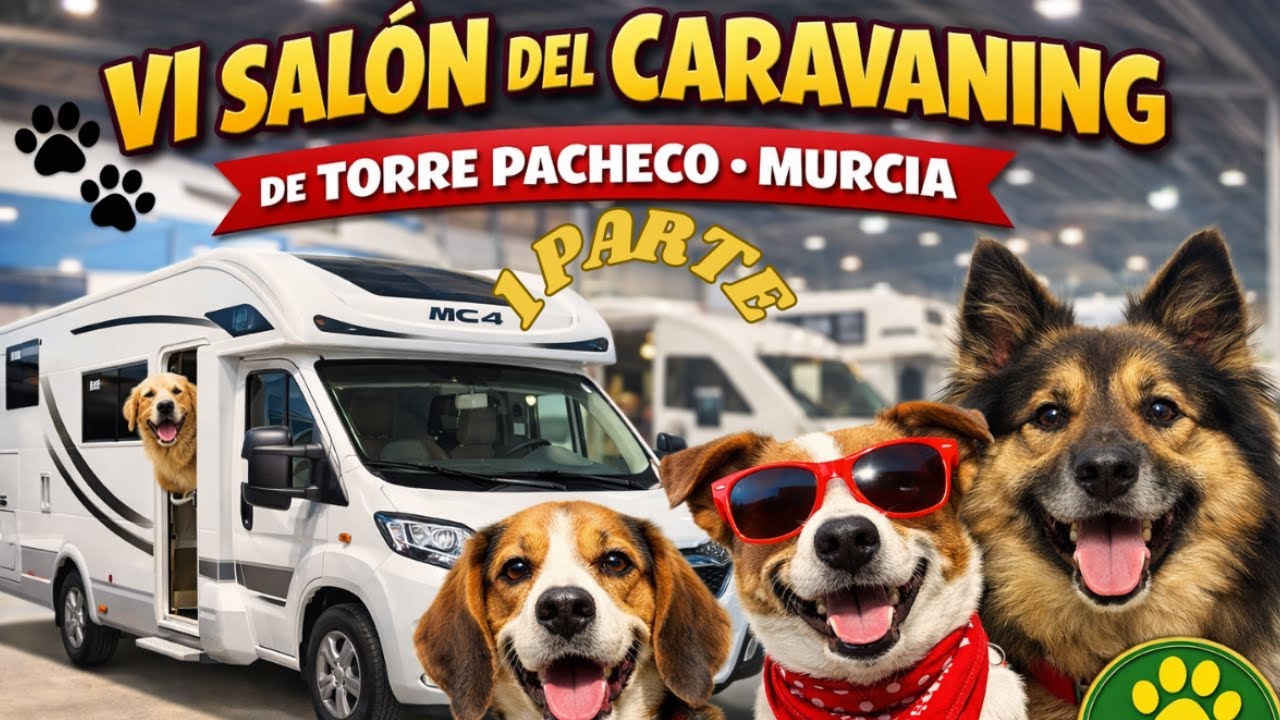 🚐  Feria del Caravaning  2026  Murcia  - Precios de escandalo 😮