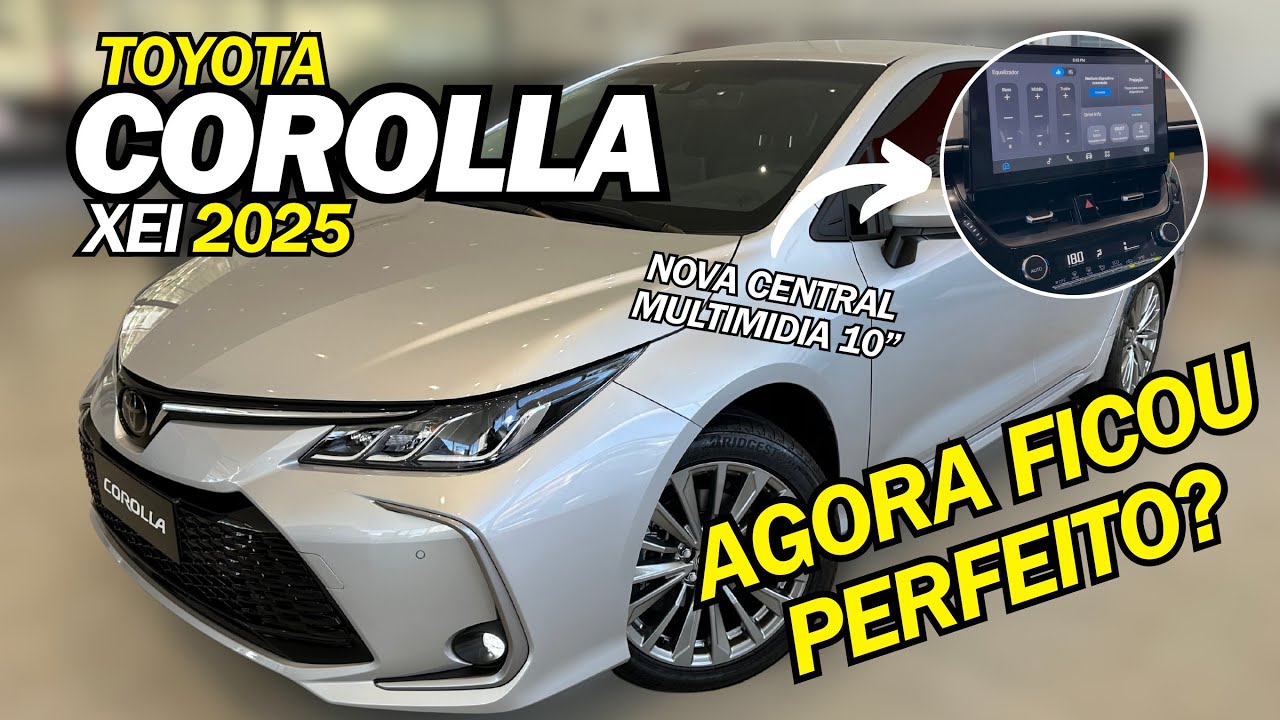 Novo Corolla Xei 2025 - A MELHOR VERSÃO DE TODAS!