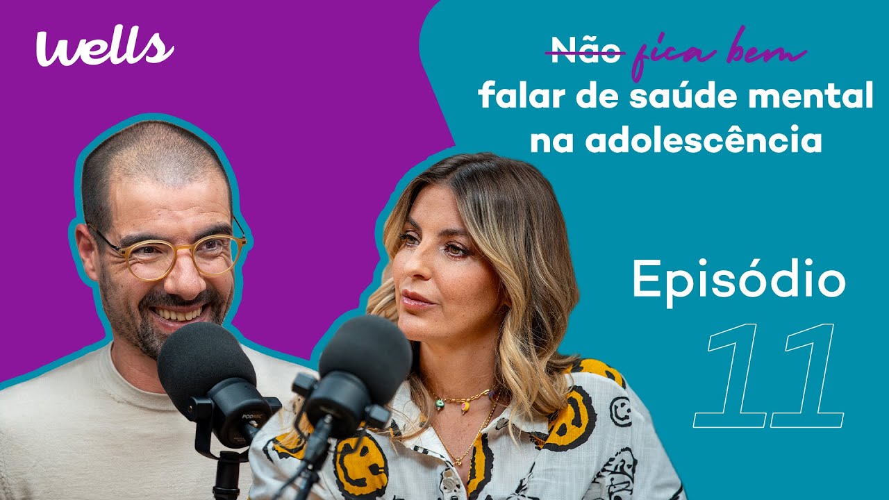 EP.11 | Saúde mental dos adolescentes (com Tiago Pereira)