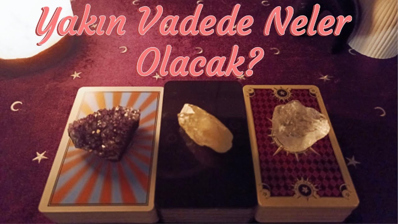 YAKIN VADEDE SENİ NELER BEKLİYOR?🌙✨ Tarot-Astroloji Deste Seç