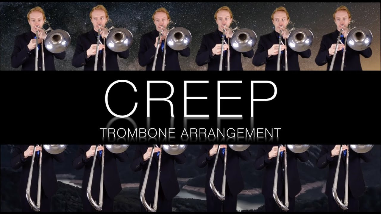 Creep by Radiohead - Trombone Arrangement