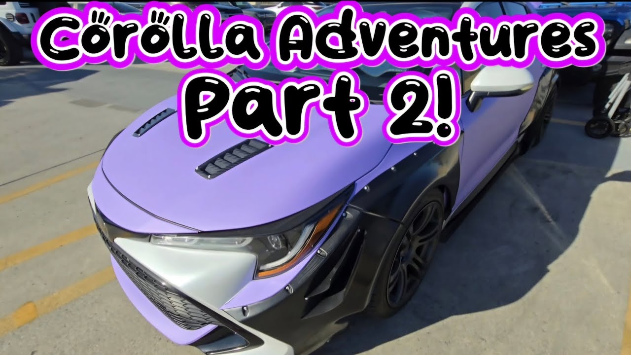 Corolla Adventures Part 2! 