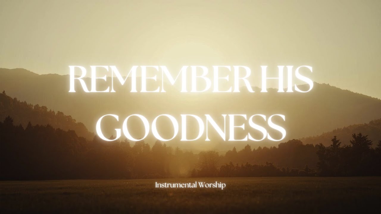 Remember His Presence | 1 Hour Deep Instrumental Worship for Prayer & Reflection