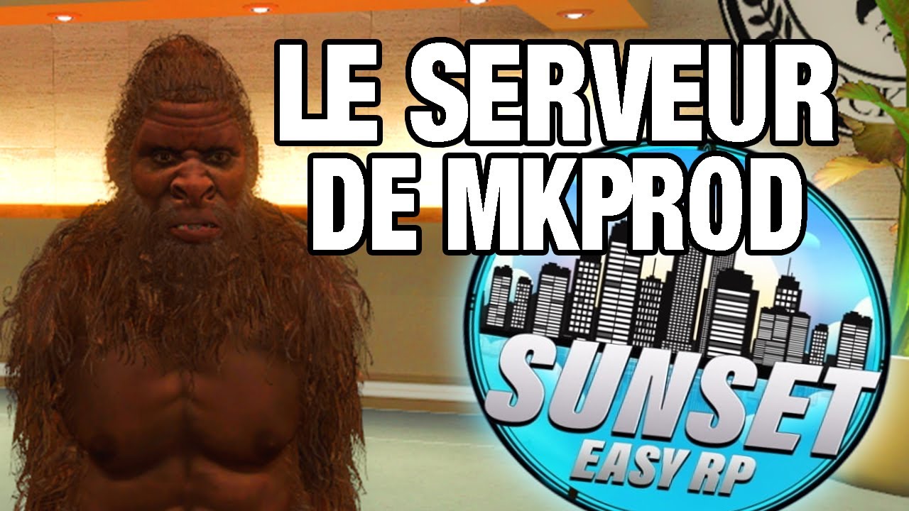 Découverte de Sunset Easy RP : le serveur d'MkProd