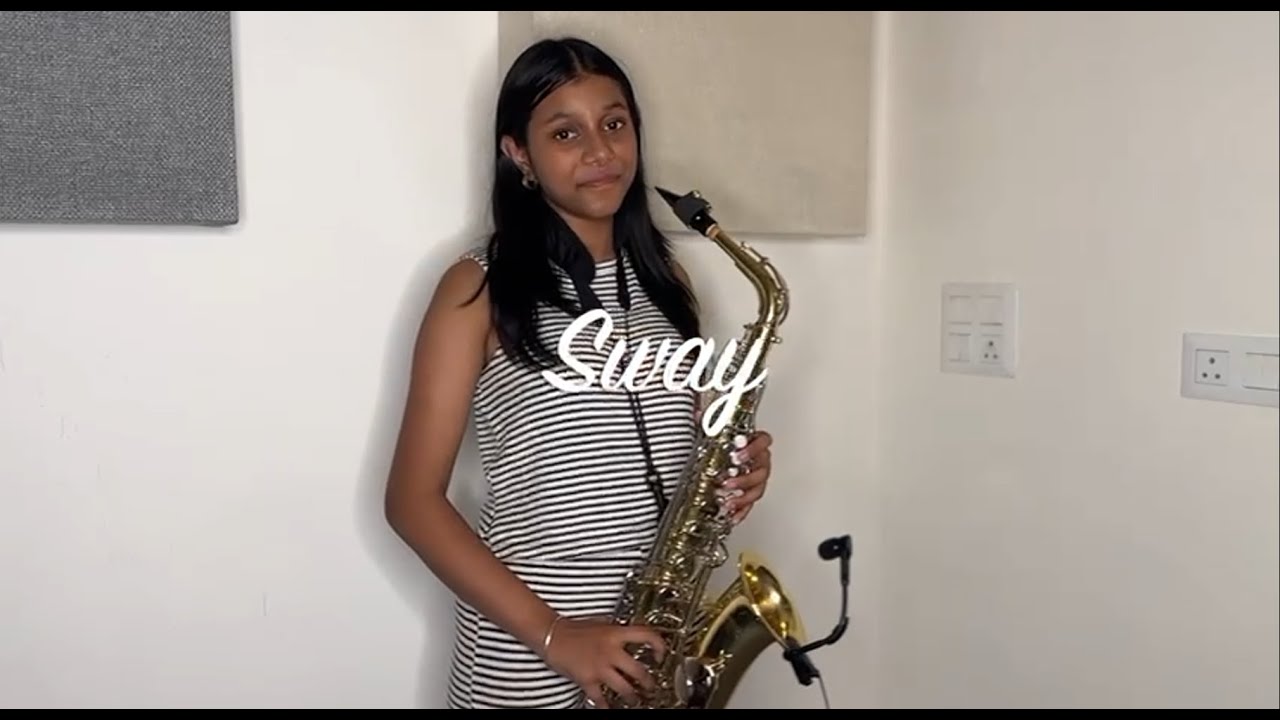 #004 Sway instrumental on saxophone, Played by Aanchal Gautam