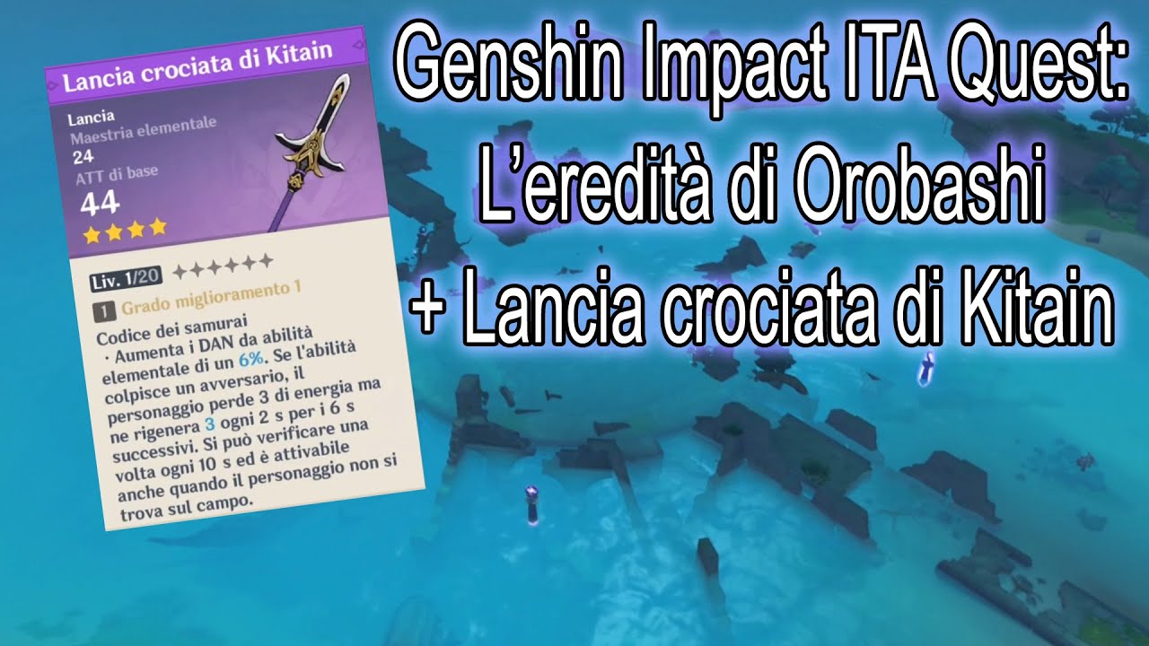 Genshin Impact ITA | World Quest: L'eredità di Orobashi + La lancia crociata di Kitain