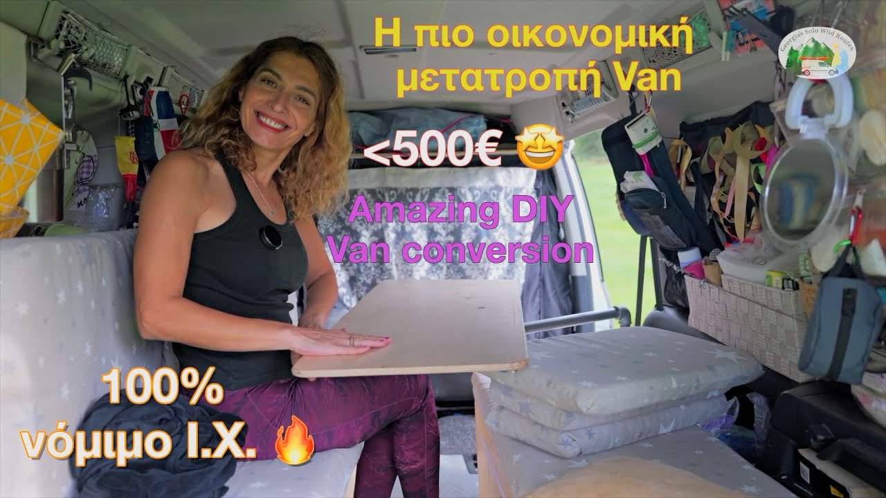 Πως έφτιαξα Νόμιμο Campervan με 500€ (Αφαιρούμενη κατασκευή) 🚐