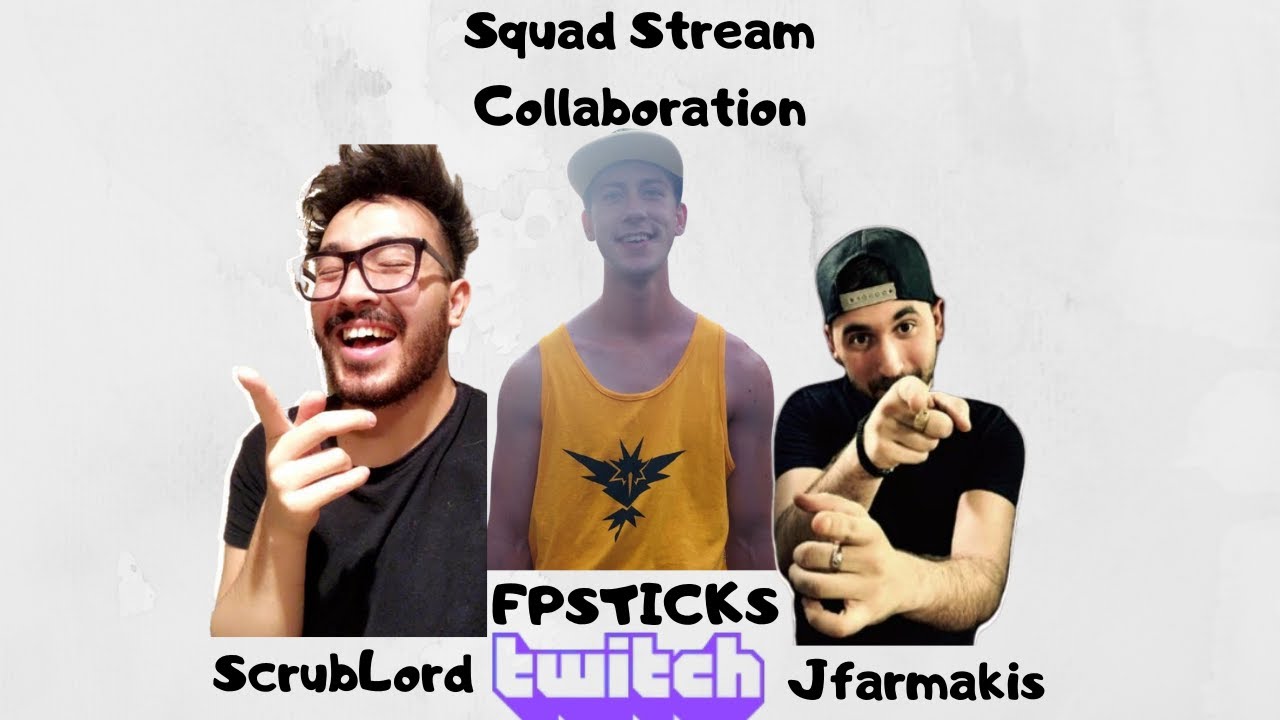 RANK 8 GBL BATTLES | TWITCH SQUAD STREAM FEAT FPSTICKS, SCRUBLORD AND JFARMAKIS
