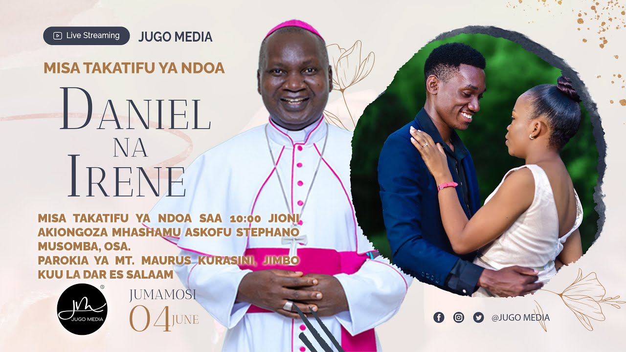 #LIVE: Misa ya Sakramenti ya Ndoa ya Daniel Lin'gwentu na Irene Dismas, Askofu Musomba OSA, Kurasini