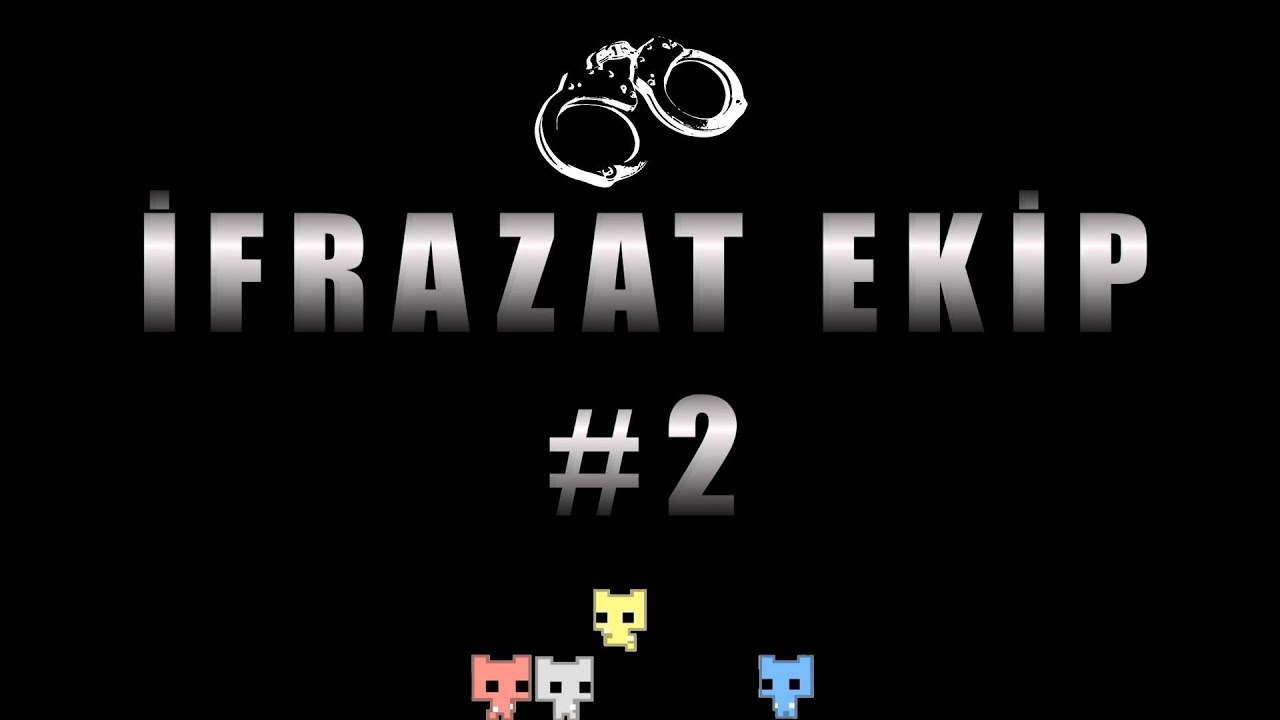 EKİP İFRAZAT #2
