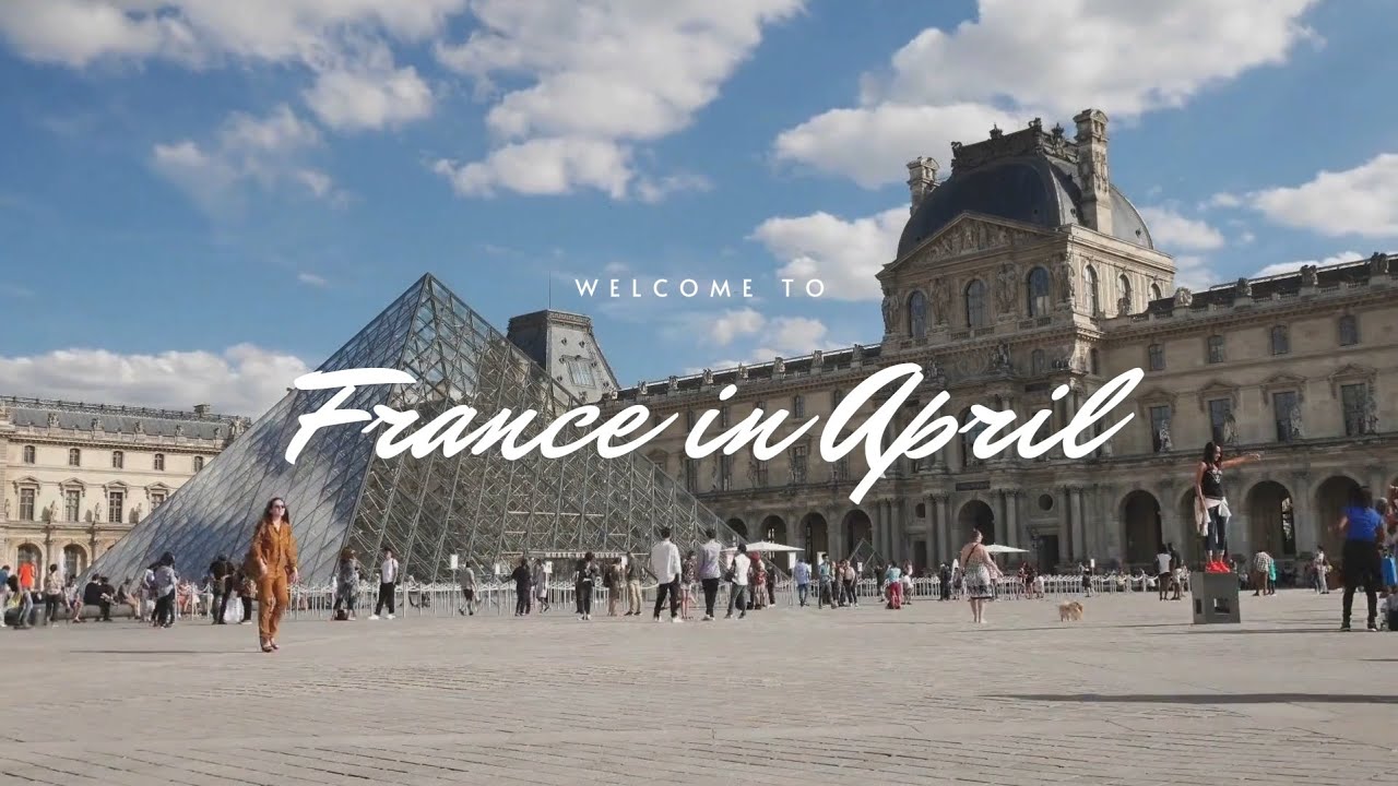 The Best Things to Do in France in April | Spring Travel Guide 🇫🇷🌸