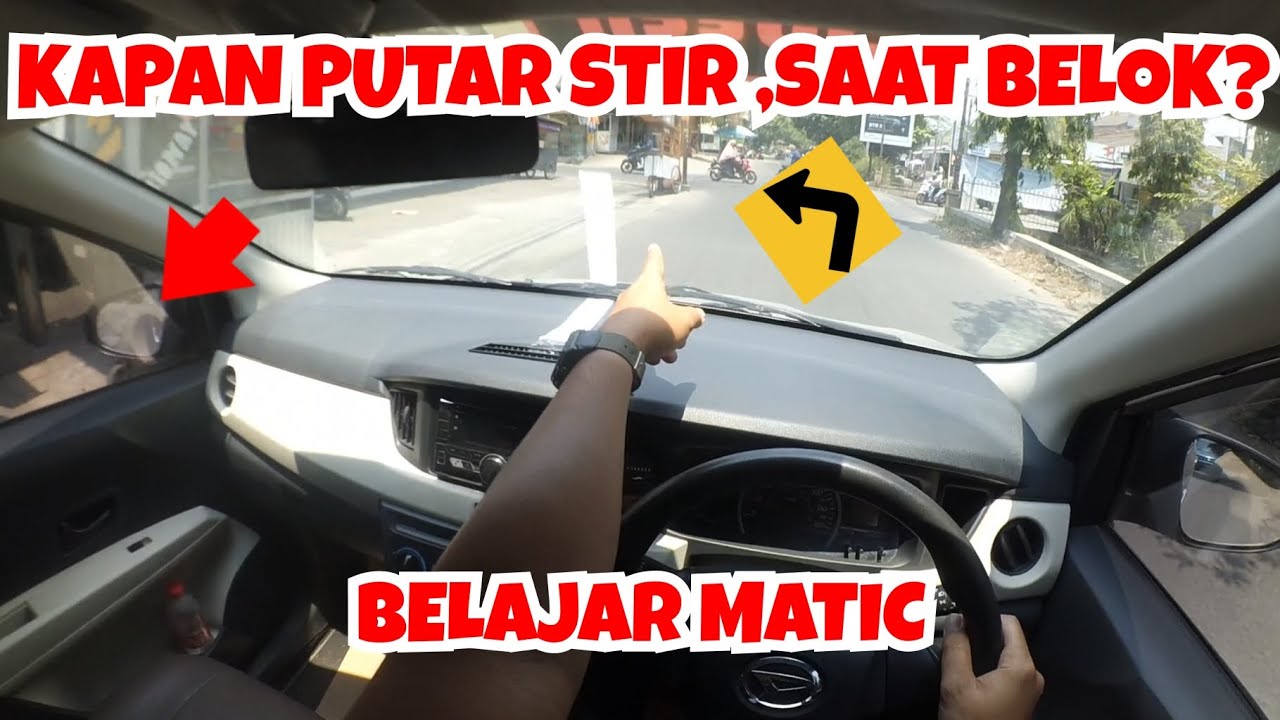 TANDA MULAI PUTAR STIR SAAT BELOK||BELAJAR MOBIL MATIC||kelas pemula