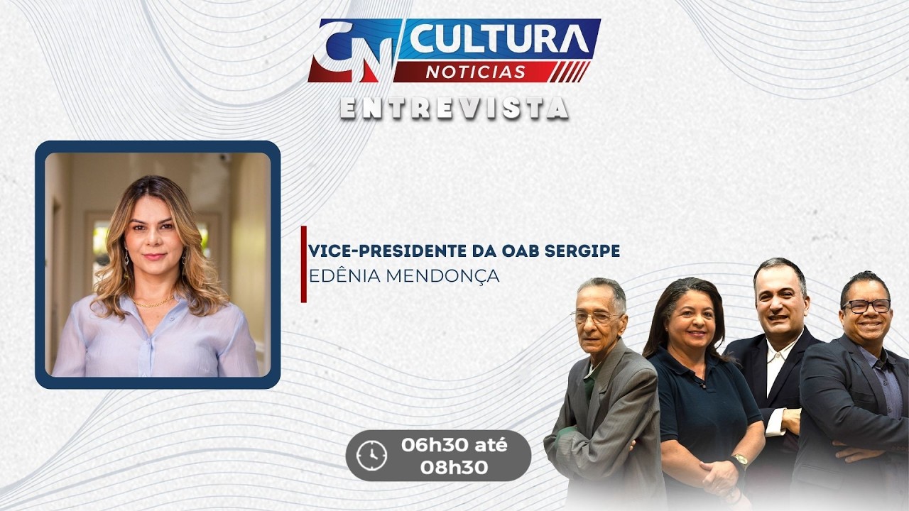 CULTURA NOTÍCIAS: ENTREVISTA - Vice-presidente da OAB Sergipe, Edênia Mendonça