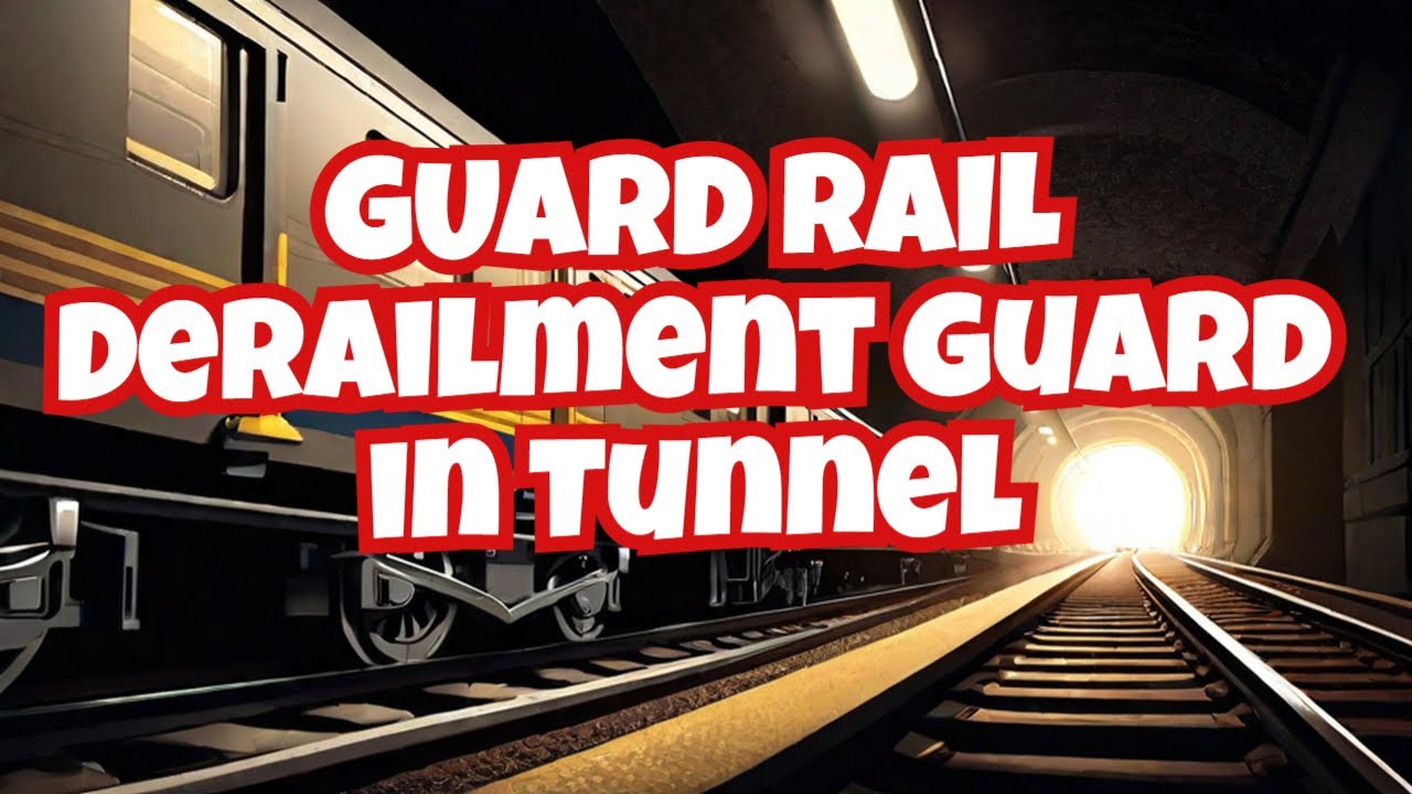 Provision of Guard rail | Derailment Guard in Tunnel | IRPWM CH2