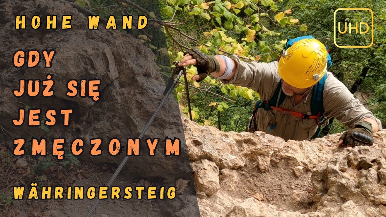 Gdy już się jest zmęczonym ⎮ Via ferrata W&auml;hringersteig ⎮Hohe Wand
