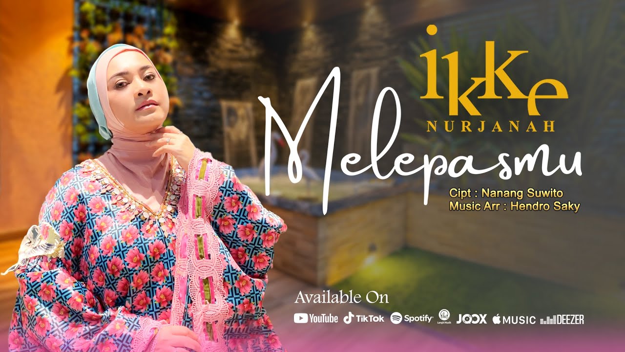 MELEPASMU - Ikke Nurjanah | Official Music Video