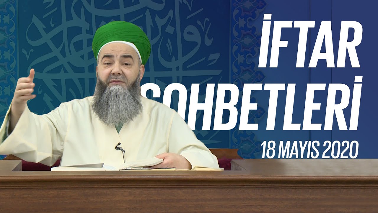 Cübbeli Ahmet Hocaefendi ile İftar Sohbetleri 18 Mayıs 2020 - 25. Bölüm