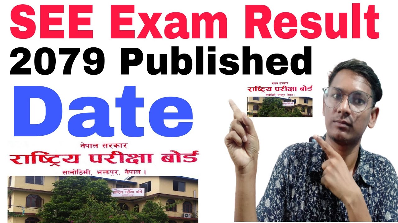 See Exam Result Published  Date | See  Exam Result 2079 Published  Date | See Result 2079 Update