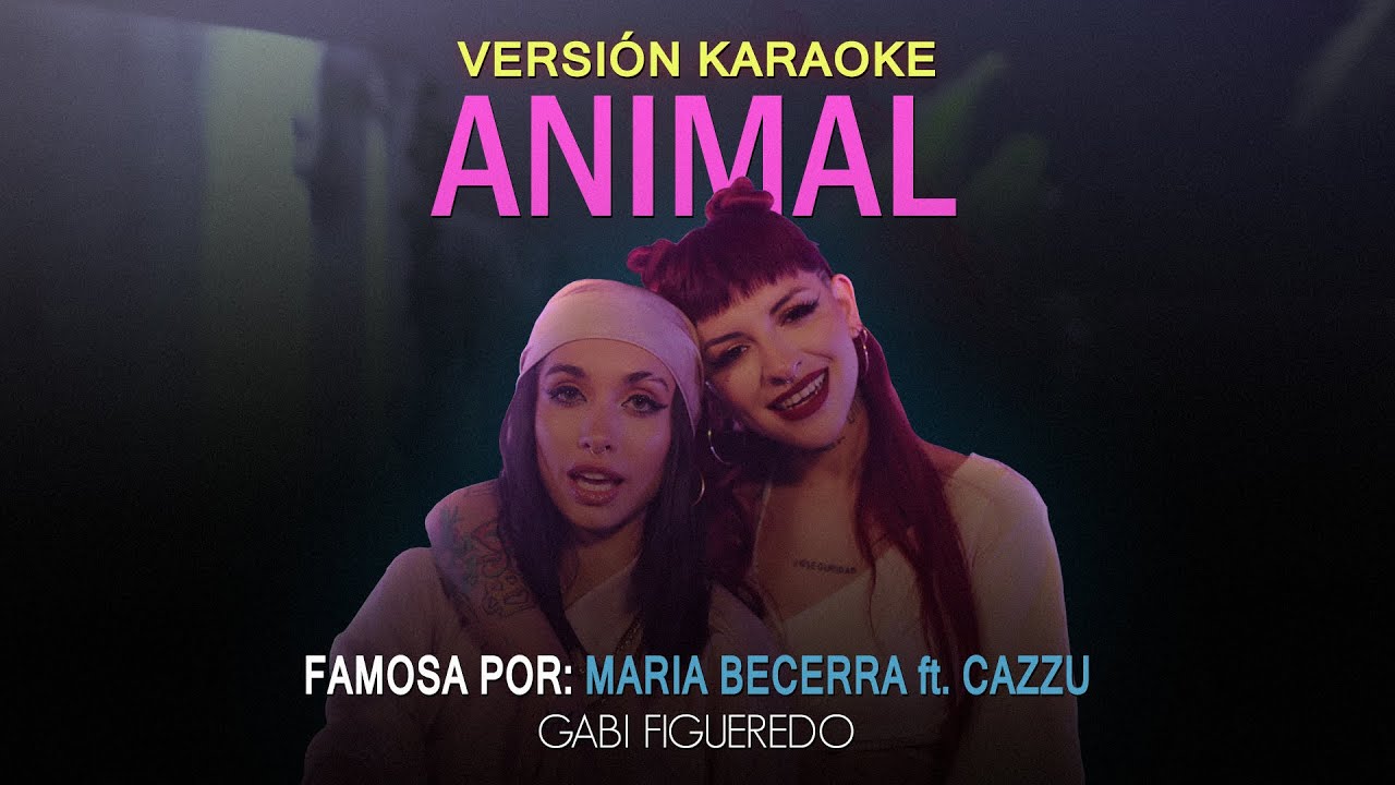 Maria Becerra, Cazzu - ANIMAL (KARAOKE)
