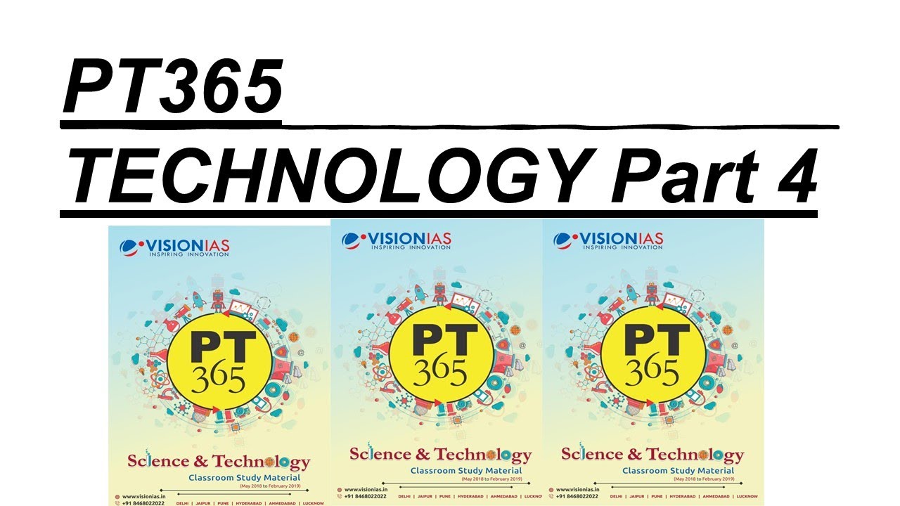PT 365 for PRELIMS 2023 SCIENCE n TECHNOLOGY Part 4 by Anshuman IFS 2018 AIR 11 n CSE 2018 AIR 356