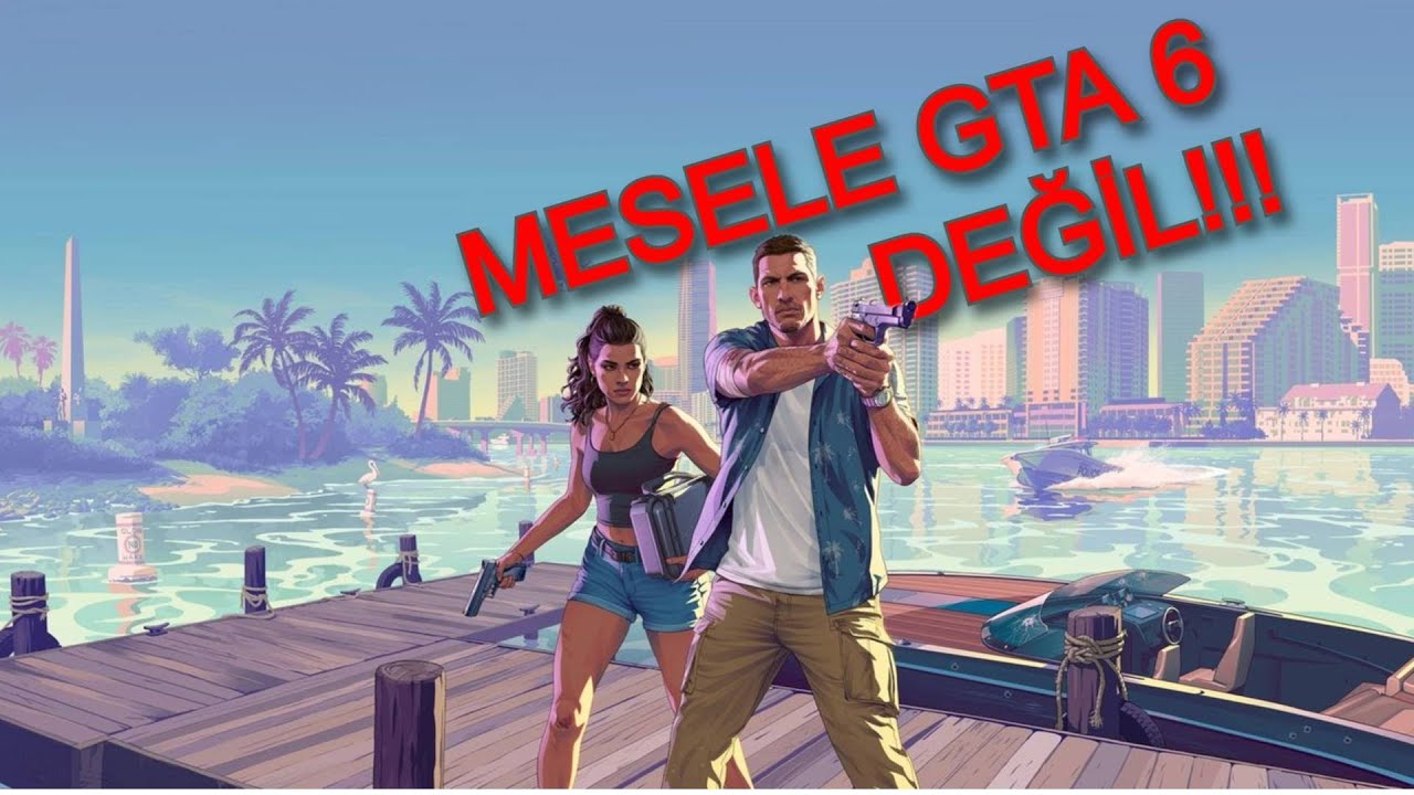 GTA 6 Neden Bu Kadar Bekleniyor?