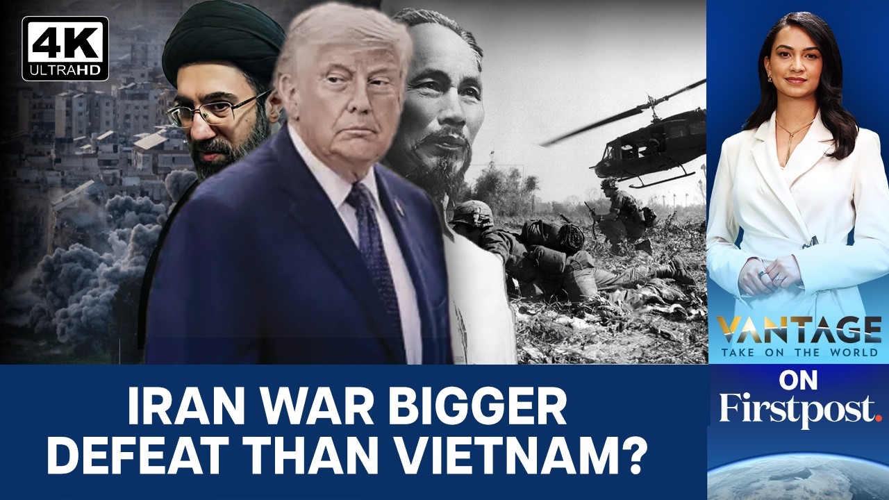Iran War A Bigger Defeat for US Than Vietnam? | Vantage on Firstpost | N18G | 4K