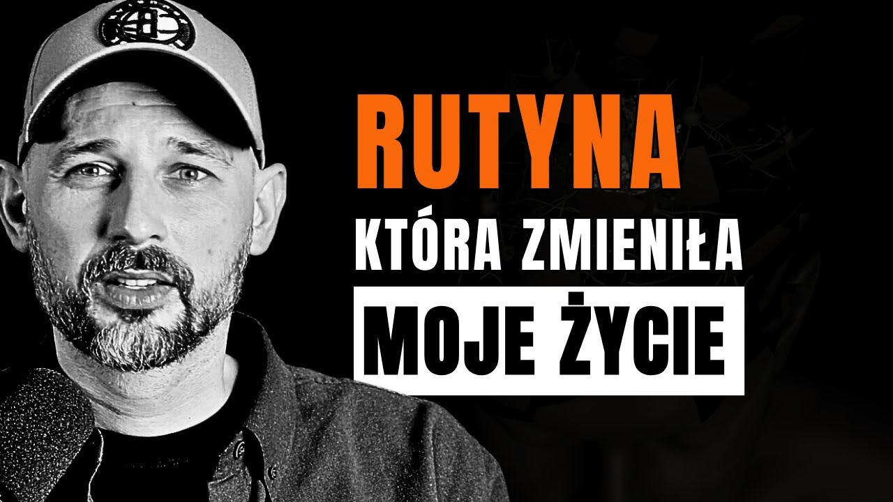 Codzienna Rutyna, Która Zmieniła Moje Życie (4 SIŁY)