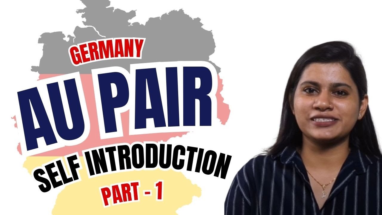 AU pair in Germany Self Introduction | How to pass AU pair family Interview