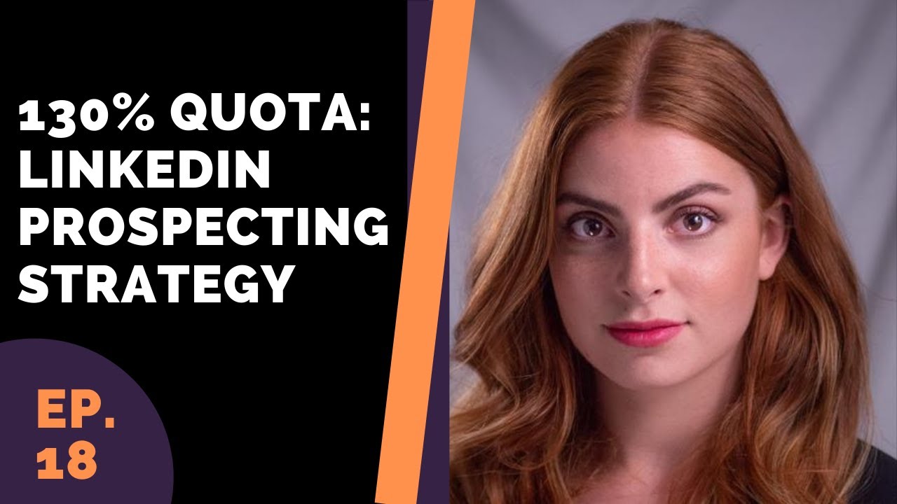 18: - 130% Quota: LinkedIn Outbound Strategy (Sarah Hicks; Senior SDR - Predictable Revenue)