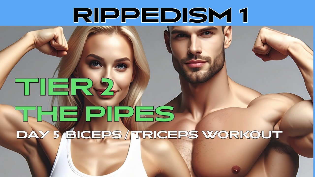 Rippedism 1 Tier 2 The Pipes Arms Workout
