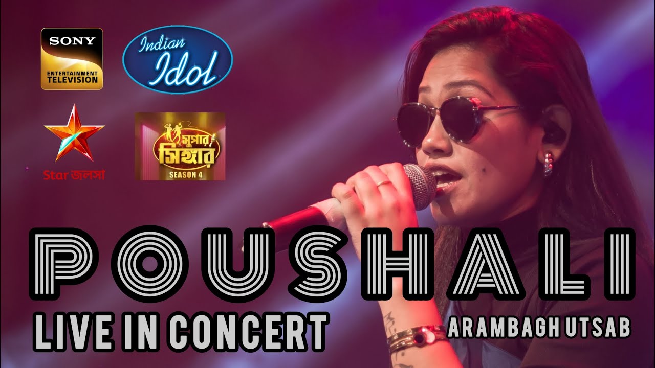 POUSHALI LIVE IN CONCERT | INDIAN IDOL 15 | STAR JALSHA SUPER SINGER 4