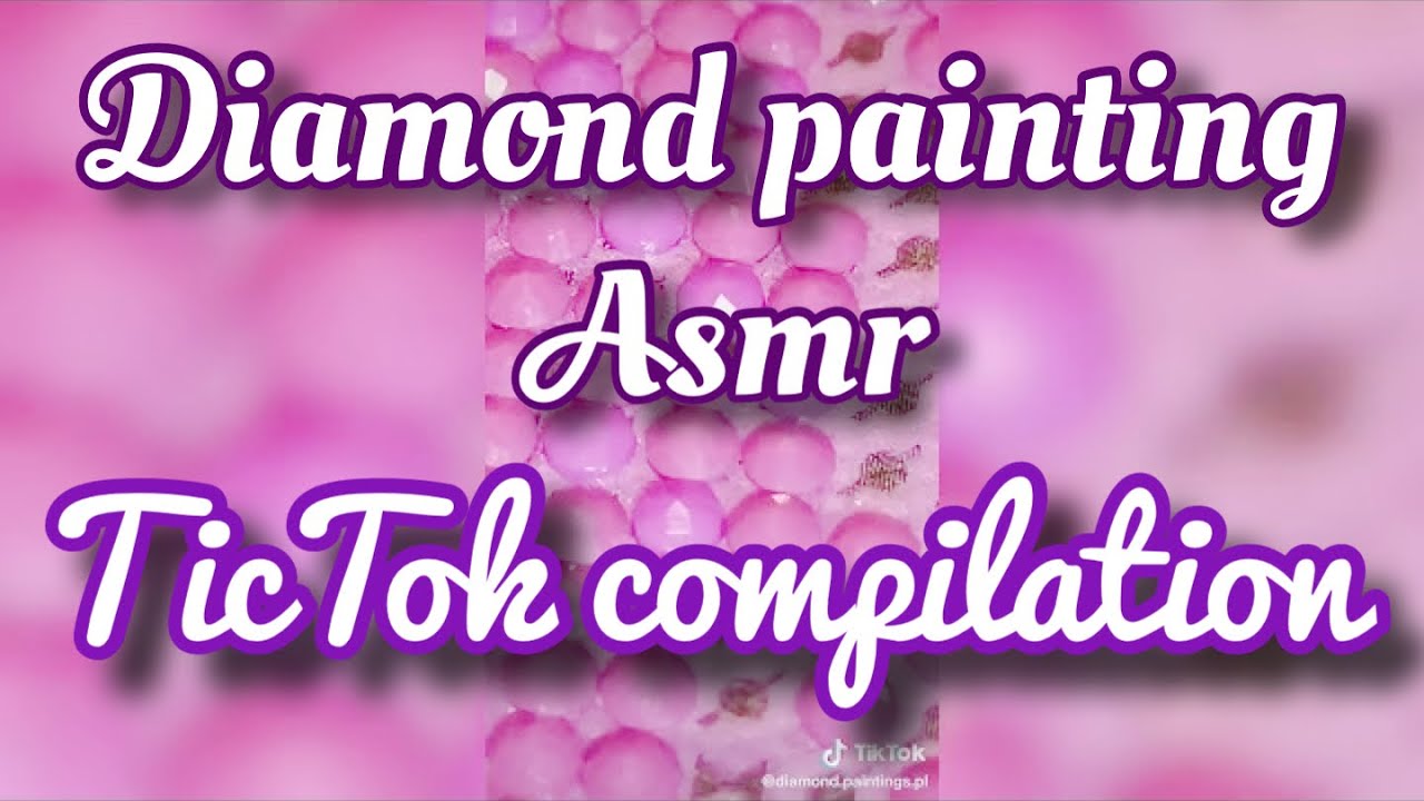 Asmr Diamond Painting TicTok Compilation Part 35