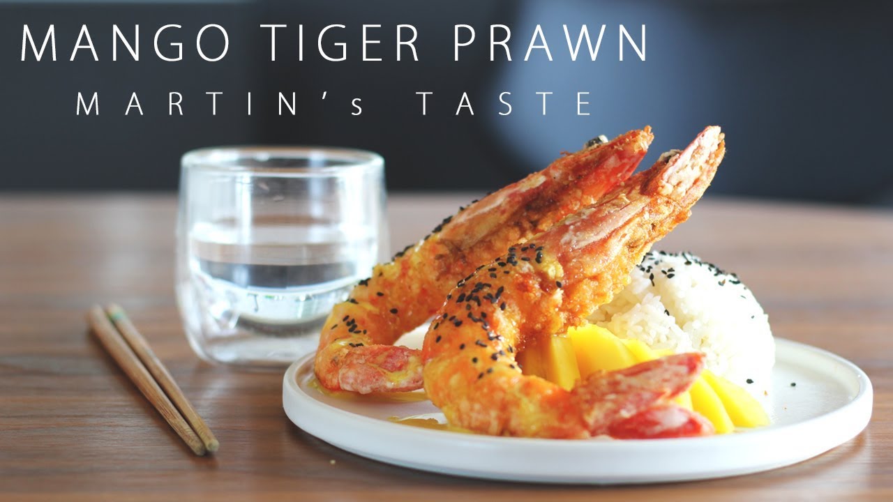 Mango Tiger Prawn 芒果炸虎蝦 - Martin's Taste