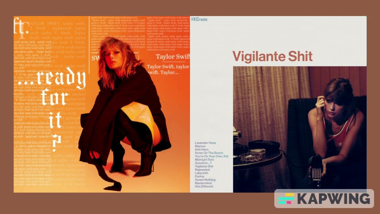 ...ready for it x vigilante shit | taylor swift (mashup)