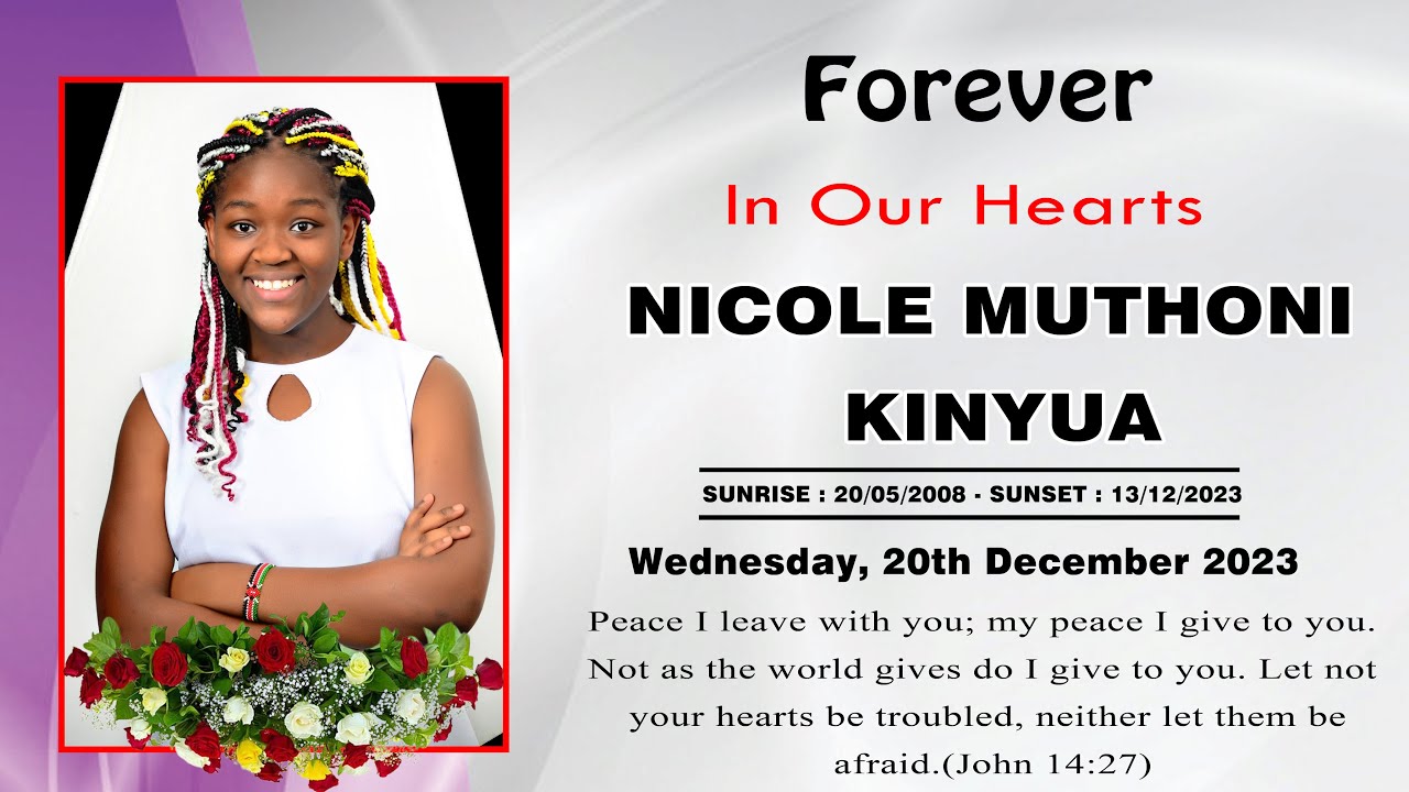 CELEBRATING THE LIFE OF THE LATE NICOLE MUTHONI KINYUA  (2008 - 2023)
