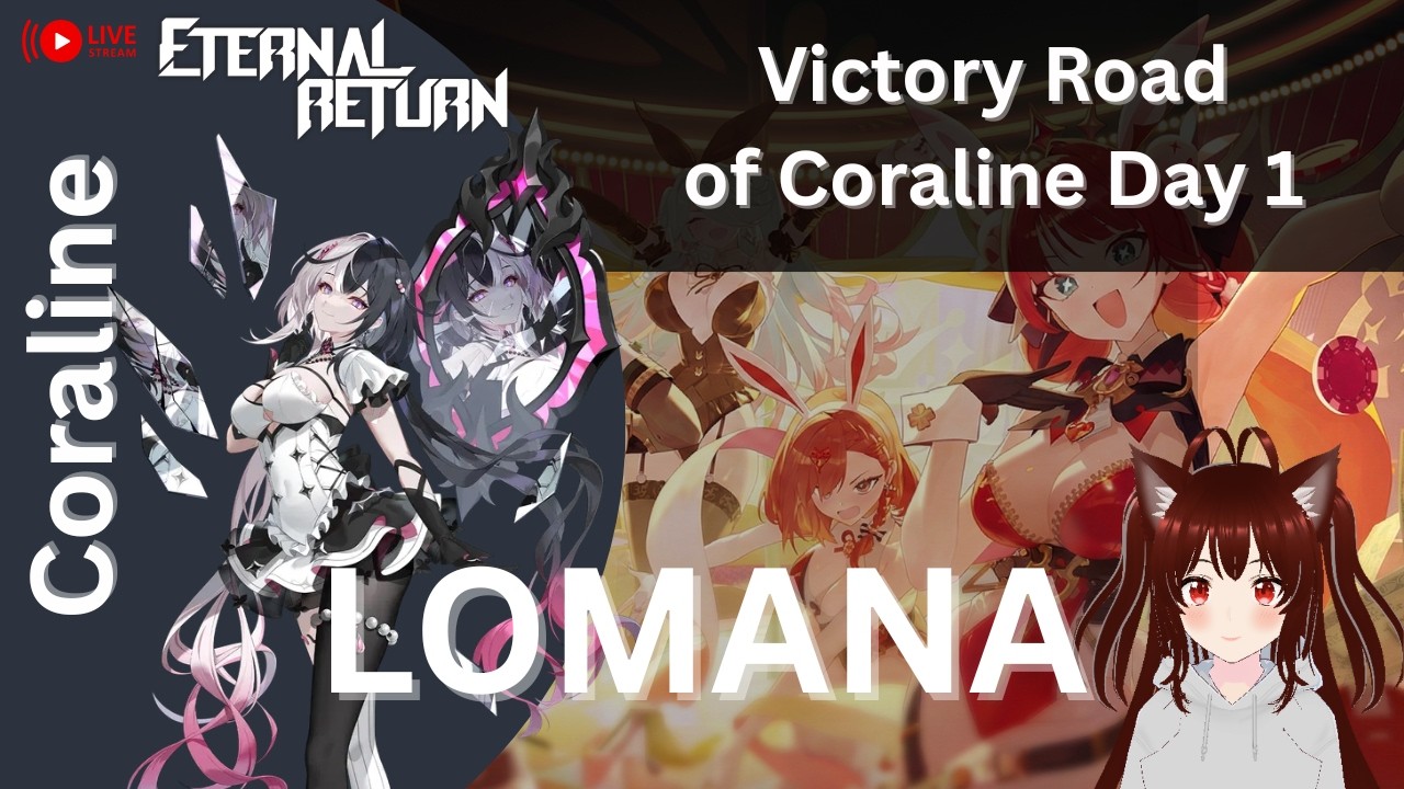 [Eternal return] Victory Road of Coraline Day 1