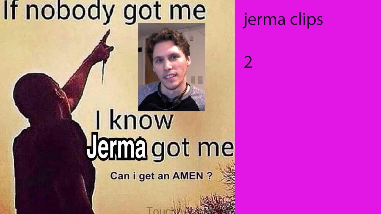 jerma clips 2