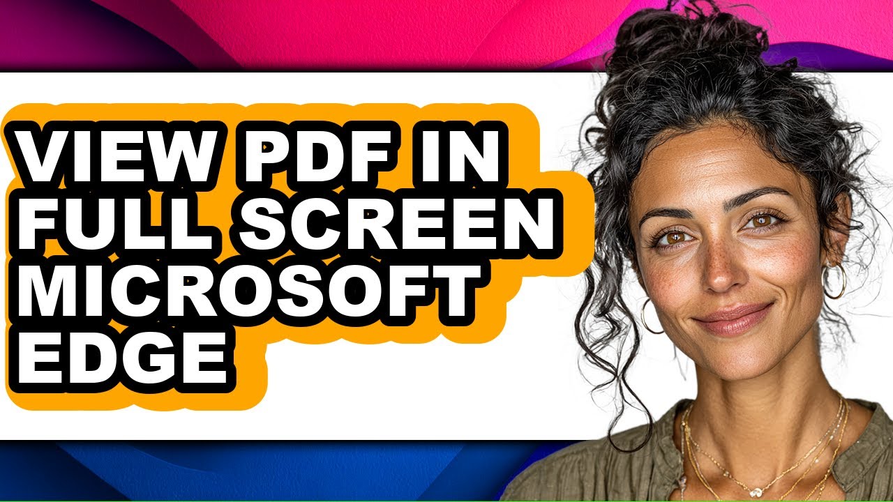 How to View Pdf in Full Screen Microsoft Edge - Full Guide
