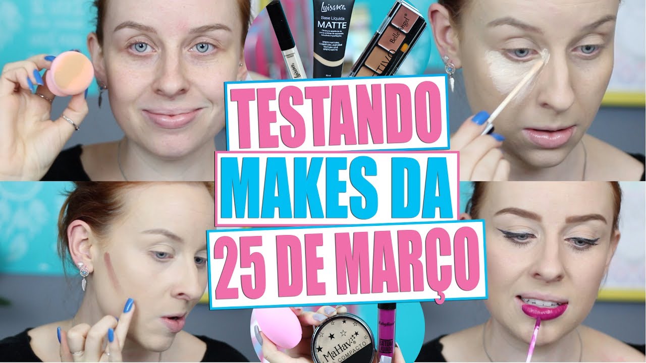 TESTANDO AS MAKES DA 25 DE MARÇO - Será que vale a pena? | Priscila SImões