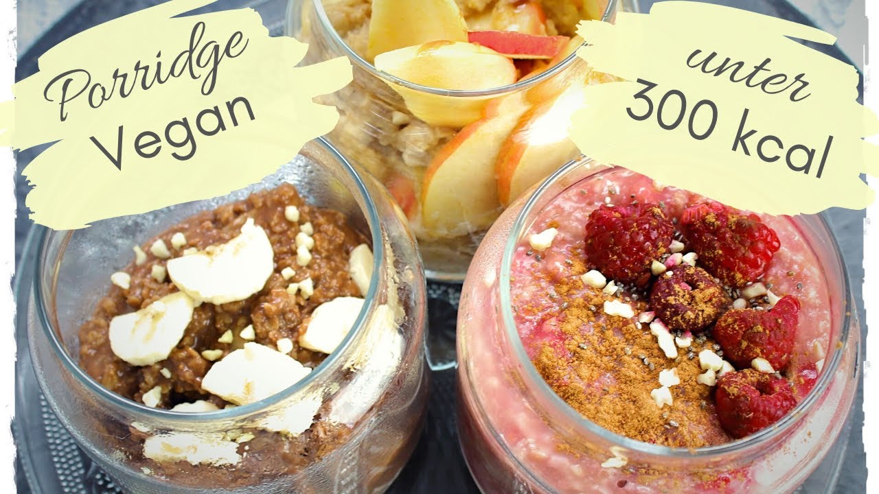 3 VEGANE Porridge Rezepte UNTER 300 Kalorien | Apfel, Beeren, Schoko Porridge | Fit Sandy