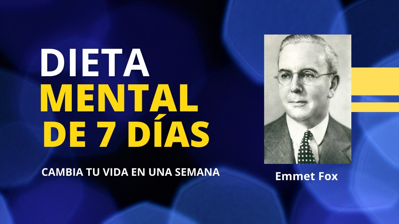 Dieta Mental: C&oacute;mo Cambiar tu Vida en Una Semana