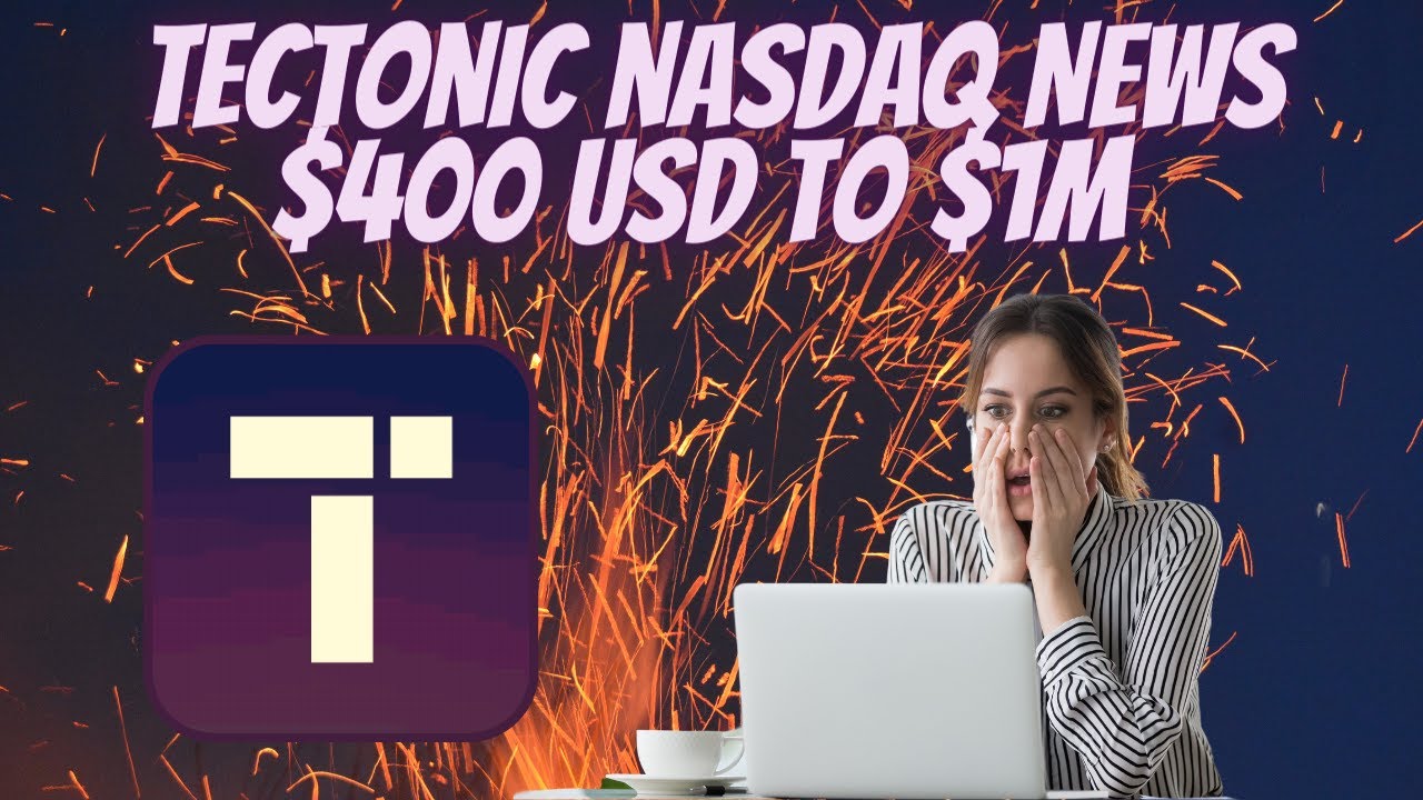 TECTONIC ON NASDAQ | HOW MANY COINS NEEDED TO BE A MILLIONAIRE