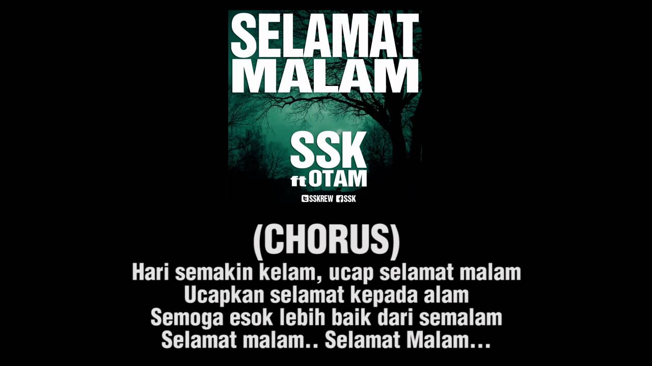 SSK - Selamat Malam feat Otam (Prod. Saph)