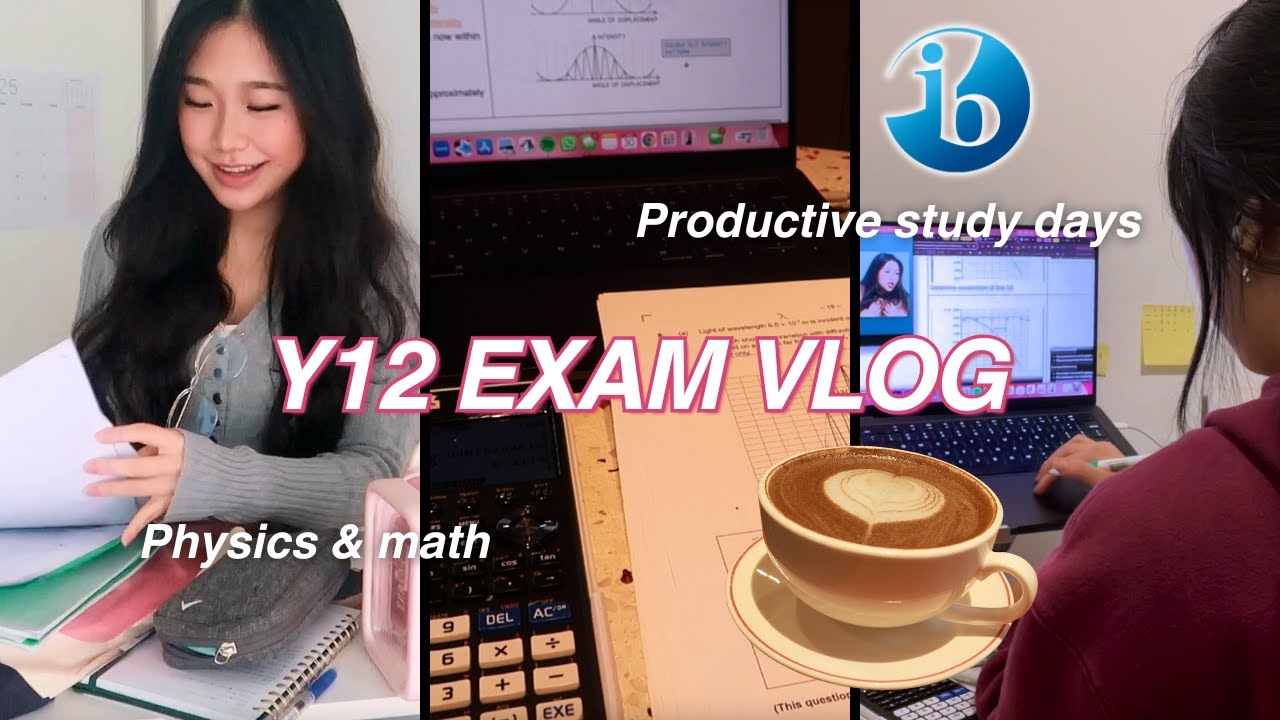 STUDY WITH ME FOR Y12 EXAMS | productive exam vlog, study motivation, IB physics & math aa hl