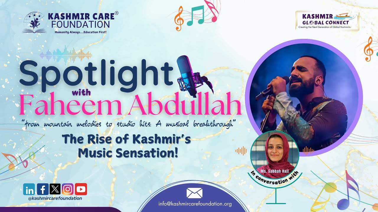Spotlight Session with Faheem Abdullah — A Kashmir Care Foundation Exclusive