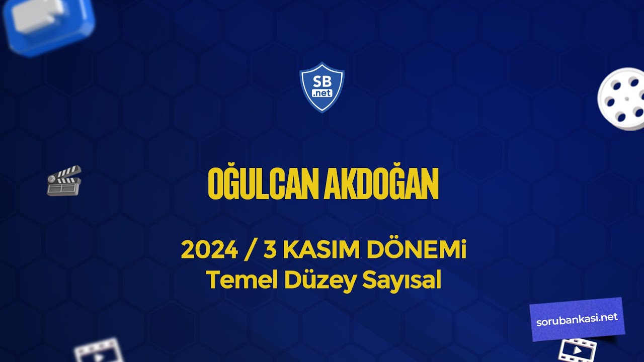 2024/3 ALES - Temel Düzey SAYISAL - Oğulcan Akdoğan